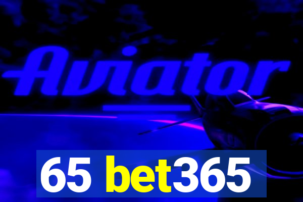 65 bet365